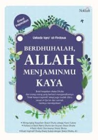 Berdhuhalah, Allah Menjaminmu Kaya