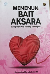 Menenun Bait Aksara