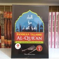 Panduan Talaqqi Al-Qur'an : Qiro'ah 'Ashim Riwayat Hafsh Thariq Asy-Syathibiyyah jilid 1