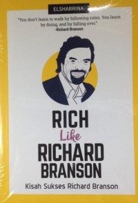 Rich Like Richard Branson : Kisah sukses Richard Branson