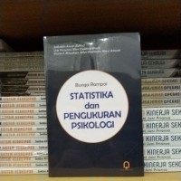 Image of BUNGA RAMPAI STATISTIKA DAN PENGUKURAN PSIKOLOGI