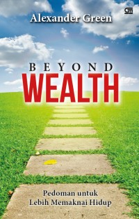 Image of Beyond wealth : pedoman untuk lebih memaknai hidup