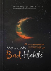 Image of Me and my bad habits